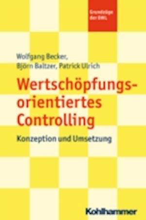 Wertschöpfungsorientiertes Controlling