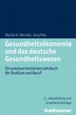 Gesundheitsökonomie und das deutsche Gesundheitswesen