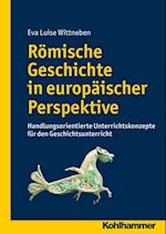 Römische Geschichte in europäischer Perspektive