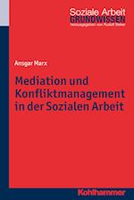 Mediation und Konfliktmanagement in der Sozialen Arbeit