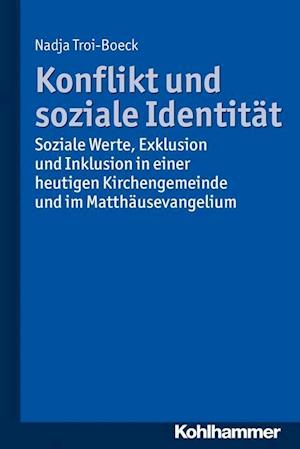 Konflikt Und Soziale Identitat