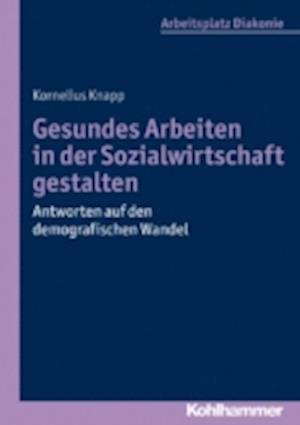 Gesundes Arbeiten in der Sozialwirtschaft gestalten