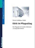 Ethik im Pflegealltag