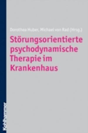 Störungsorientierte psychodynamische Therapie im Krankenhaus