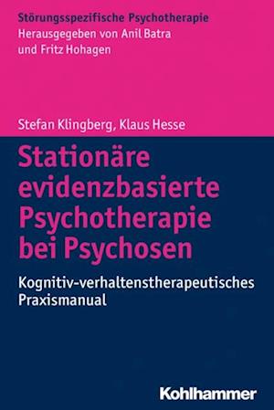 Stationäre evidenzbasierte Psychotherapie bei Psychosen