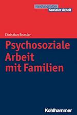 Psychosoziale Arbeit mit Familien