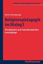 Religionspädagogik im Dialog I