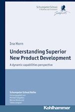 Understanding Superior New Product Development