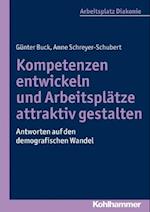 Kompetenzen entwickeln und Arbeitsplätze attraktiv gestalten