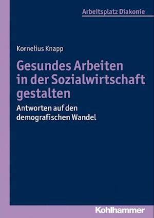 Gesundes Arbeiten in der Sozialwirtschaft gestalten