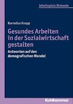 Gesundes Arbeiten in der Sozialwirtschaft gestalten