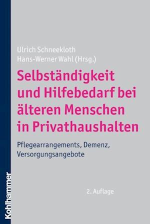 Selbständigkeit und Hilfebedarf bei älteren Menschen in Privathaushalten