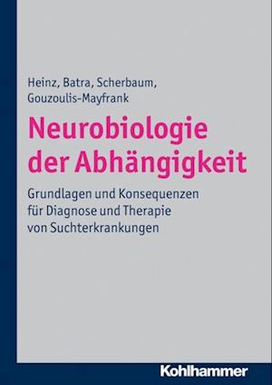 Neurobiologie der Abhängigkeit