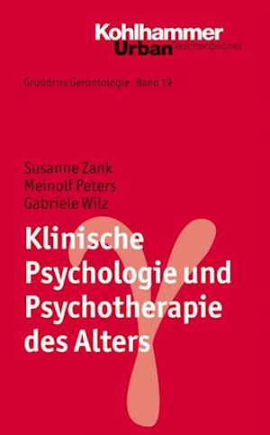 Klinische Psychologie und Psychotherapie des Alters