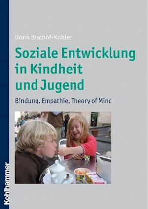 Soziale Entwicklung in Kindheit und Jugend