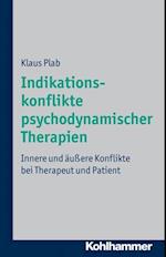 Indikationskonflikte psychodynamischer Therapien