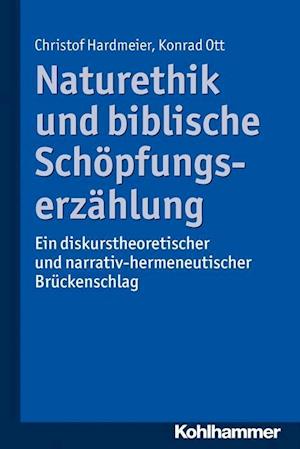 Naturethik Und Biblische Schopfungserzahlung