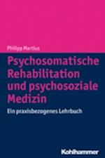 Psychosomatische Rehabilitation und psychosoziale Medizin