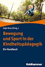 Bewegung und Sport in der Kindheitspädagogik