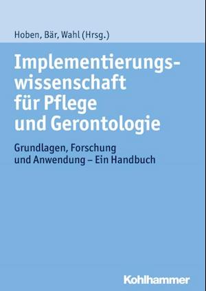 Implementierungswissenschaft für Pflege und Gerontologie