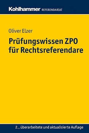 Prüfungswissen ZPO für Rechtsreferendare