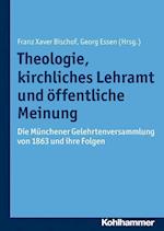 Theologie, kirchliches Lehramt und öffentliche Meinung