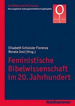 Feministische Bibelwissenschaft Im 20. Jahrhundert