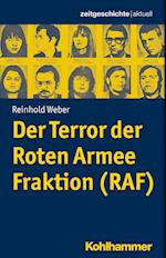 Der Terror Der Roten Armee Fraktion (RAF)