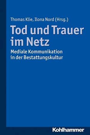 Tod Und Trauer Im Netz