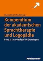 Kompendium der akademischen Sprachtherapie und Logopädie