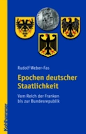 Epochen deutscher Staatlichkeit