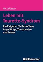 Leicester, M: Leben mit Tourette-Syndrom