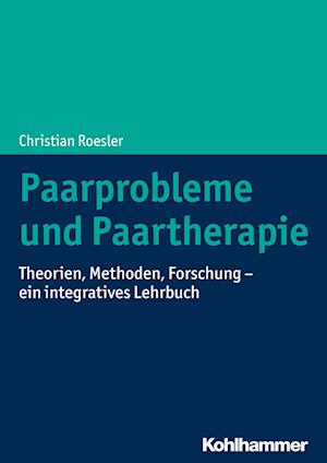 Paarprobleme Und Paartherapie