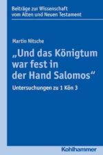 "Und das Königtum war fest in der Hand Salomos"