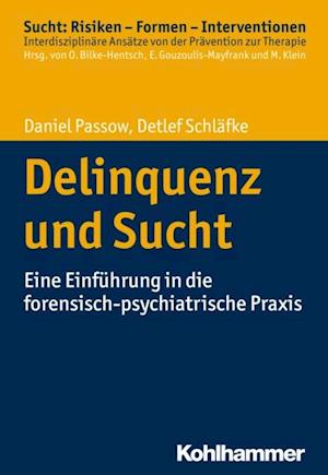 Delinquenz und Sucht