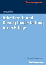 Arbeitszeit- und Dienstplangestaltung in der Pflege