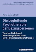 Die begleitende Psychotherapie der Bezugspersonen