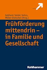 Frühförderung mittendrin - in Familie und Gesellschaft