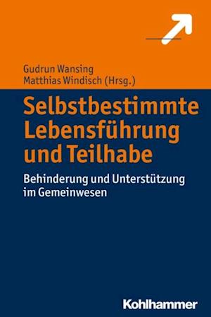 Selbstbestimmte Lebensführung und Teilhabe