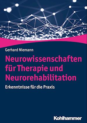 Neurowissenschaften für Therapie und Neurorehabilitation