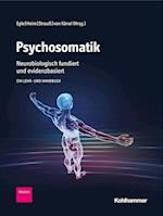 Psychosomatik - neurobiologisch fundiert und evidenzbasiert