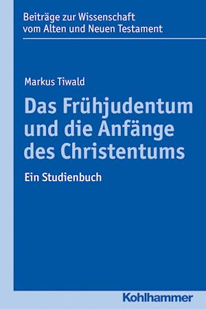 Das Fruhjudentum Und Die Anfange Des Christentums