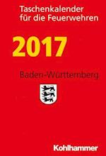 Taschenkalender Fur Die Feuerwehren 2017 / Baden-Wurttemberg