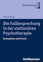 Die Fallbesprechung in Der Stationaren Psychotherapie