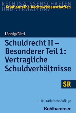 Schuldrecht II - Besonderer Teil 1: Vertragliche Schuldverhältnisse