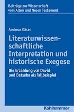 Literaturwissenschaftliche Interpretation und historische Exegese