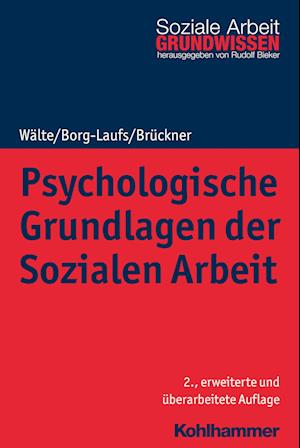 Psychologische Grundlagen der Sozialen Arbeit