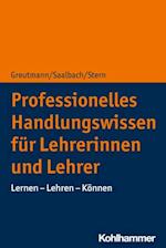 Professionelles Handlungswissen für Lehrerinnen und Lehrer