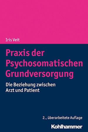 Praxis der Psychosomatischen Grundversorgung