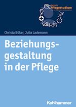 Beziehungsgestaltung in der Pflege